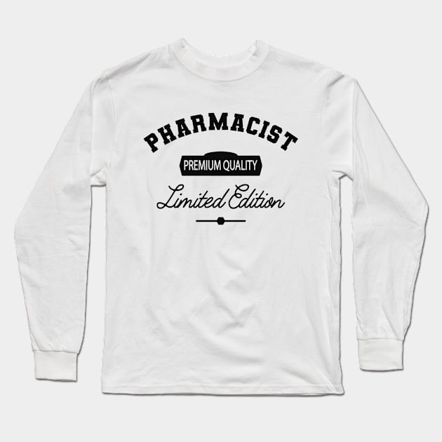 Pharmacist - Premium Quality Limited Edition Long Sleeve T-Shirt by KC Happy Shop